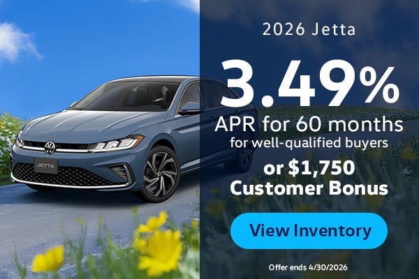 2026 Jetta 3.49% APR for 60 months OR $1,750 Customer Bonus