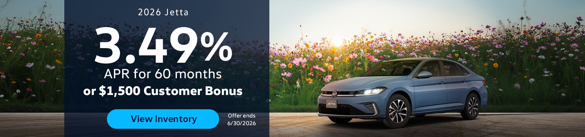 2026 Jetta 3.49% APR for 60 months or $1,500 Customer Bonus