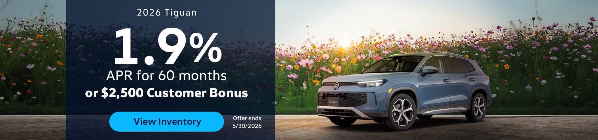 2026 Tiguan 1.9% APR for 60 months or $2,500 Customer Bonus 
