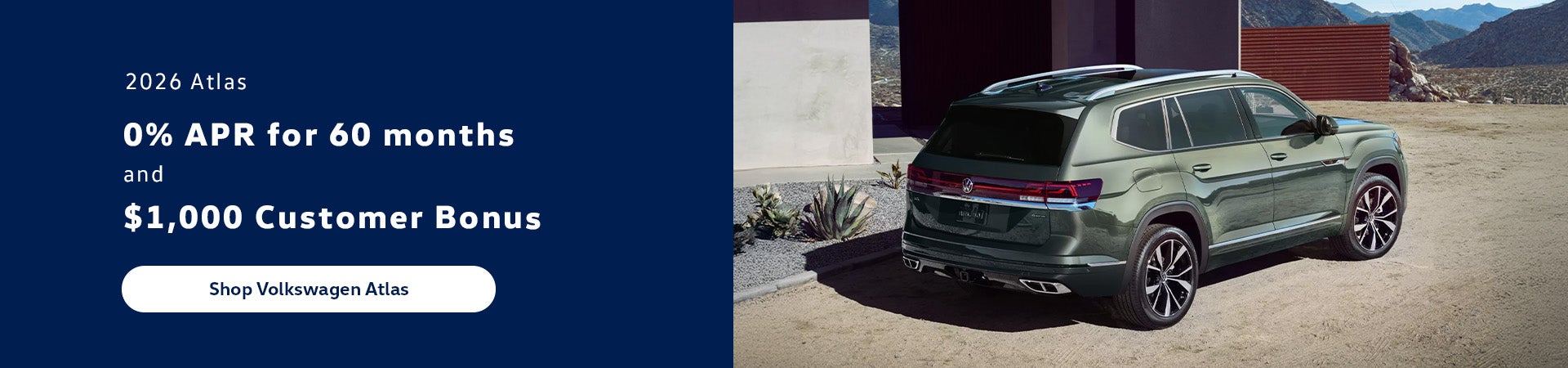  2026 Atlas 0% APR for 60 months and $1,000 Customer Bonus