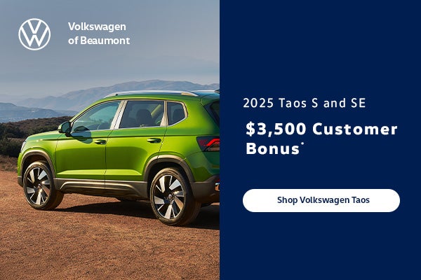 $3500 Customer Bonus 2025 Taos S and SE